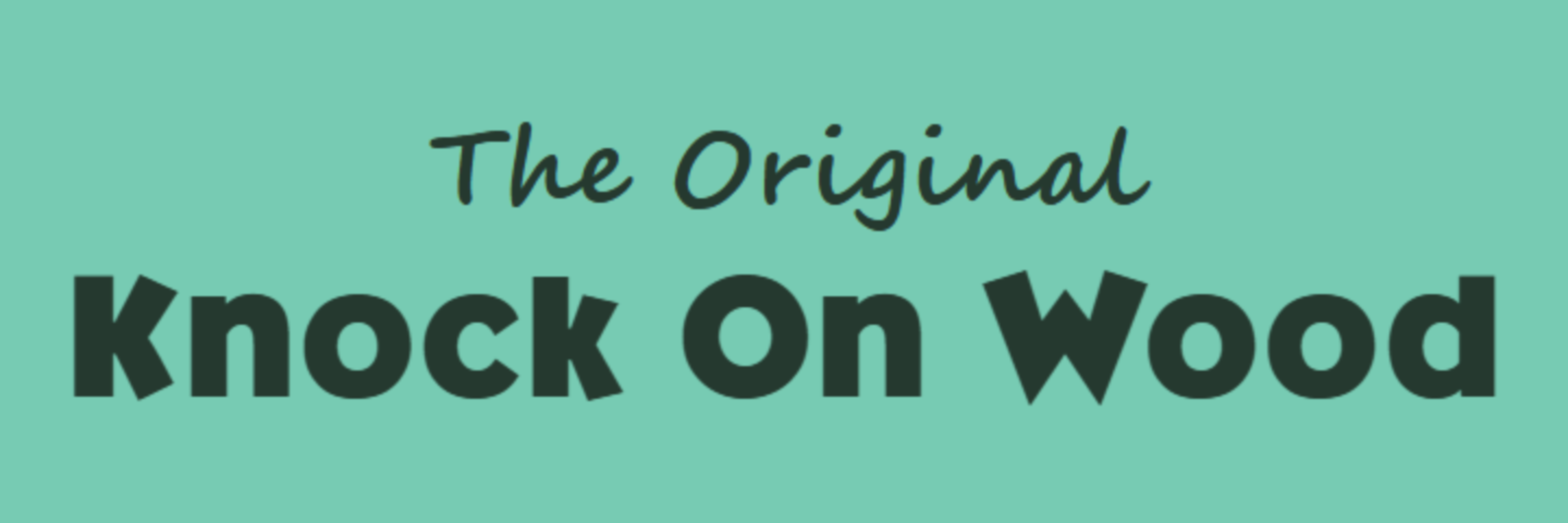 The Original Knock on Wood